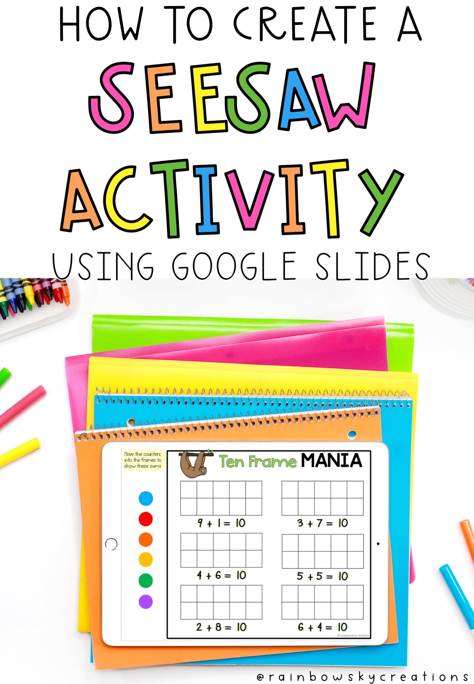 How to Create a Seesaw Activity using Google Slides – RSC Tech Help Desk - Rainbow Sky Creations