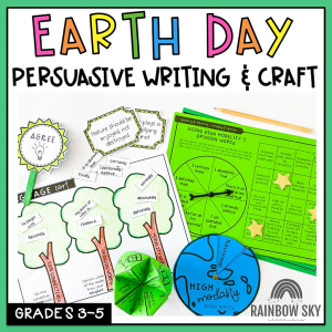 Earth Day Persuasive Writing and Craft | Year 3-5 - Rainbow Sky Creations
