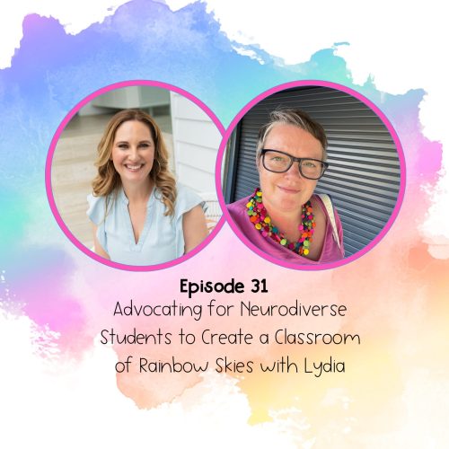 Advocating for Neurodiverse Students to Create a Classroom of Rainbow Skies with Lydia